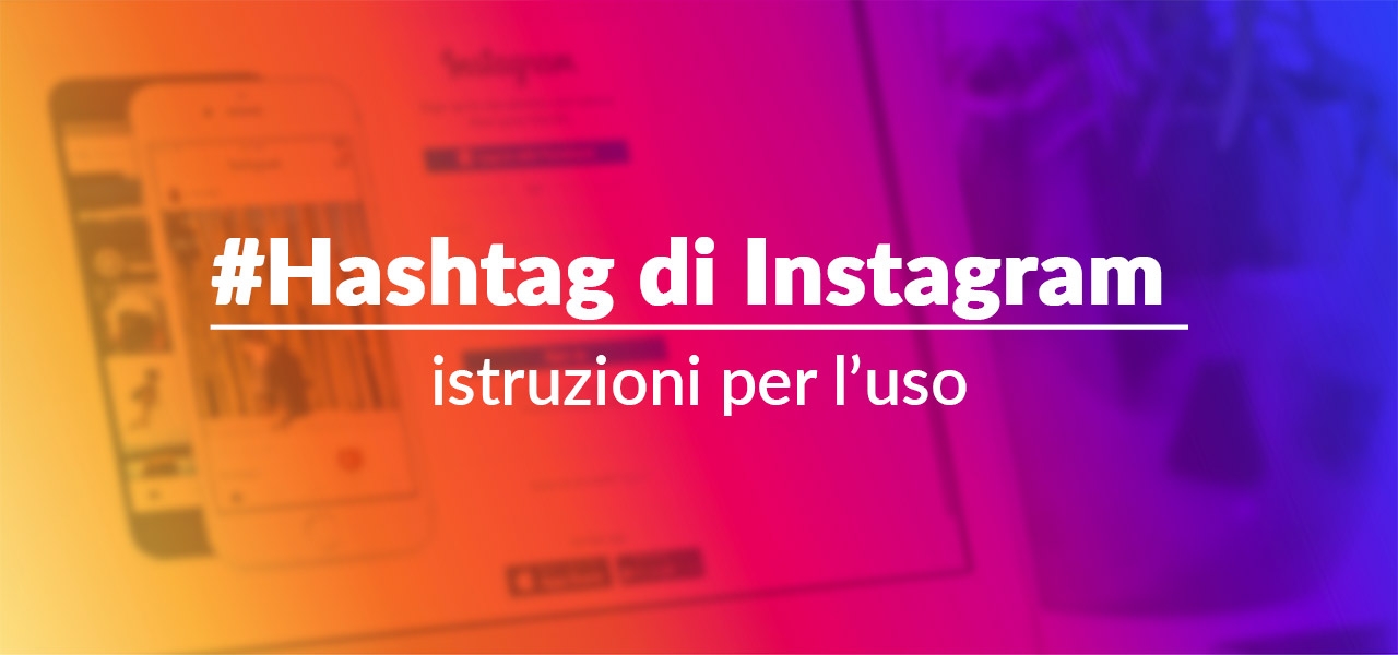 10 Hashtags Di Cui Non Potrai Piu Fare A Meno Per Crescere Il Tuo Business Nautilus Italia Srl